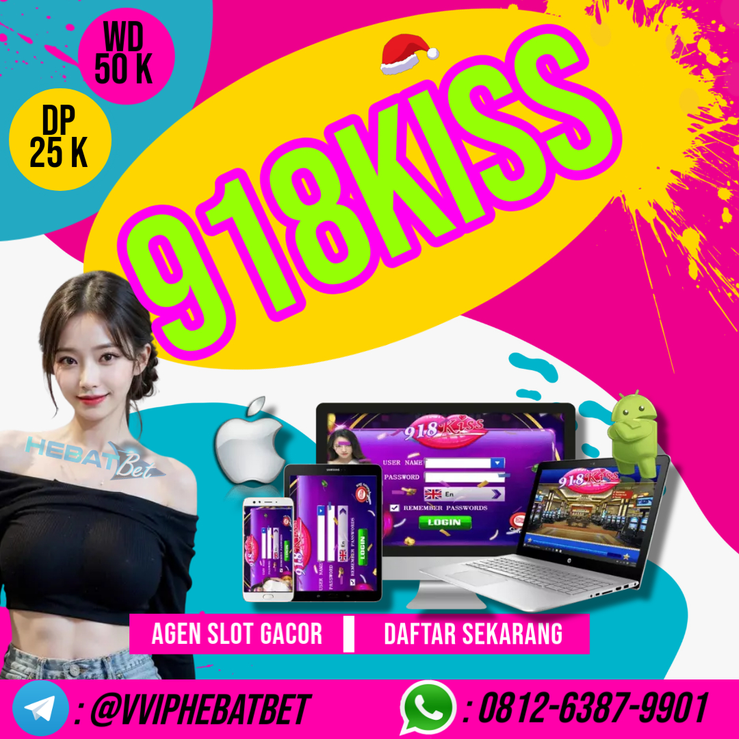 Agen 918Kiss Daftar Slot 918Kiss atau Slot SCR888 Indonesia dapat anda lakukan bersama Agen Daftar 918kiss Indonesia Resmi yaitu Hebatbet. Persyaratan utama Daftar 918Kiss Slot Indonesia ialah memiliki Rekening Bank lokal yang dapat anda gunakan untuk transaksi Deposit dan Withdraw 918Kiss. Baik itu Rekening Bank BCA, BNI, BRI, Mandiri, ataupun Danamon.
https://agenhebatbet.online/