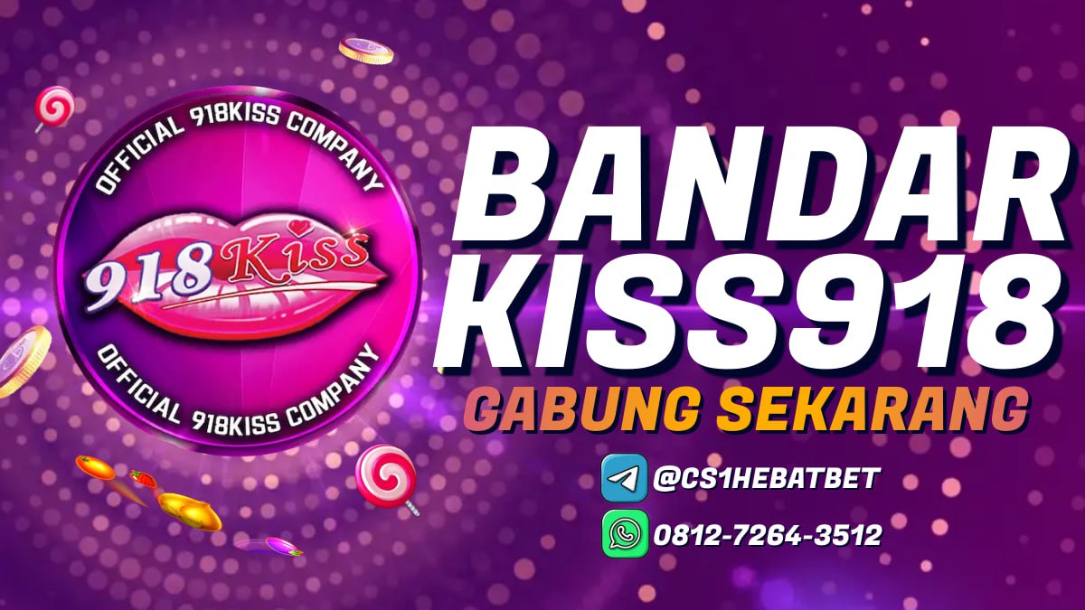 918KISS adalah slot game gacor indonesia yang sangat populer di Asia. Agen 918KISS terbaik dan terpercaya adalah agen CS1HEBATBET, Sebagai bandar 918KISS teraman dan terpercaya di dunia agen HEBATBET sangat mengutamakan pelayanan terbaik terhadap seluruh member yang bermain di agenhebatbet.