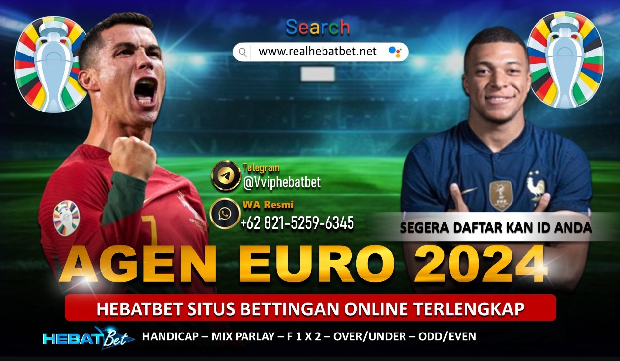 Vviphebatbet Situs Resmi Piala Eropa 2024 menyediakan Pasaran terlengkap untuk piala euro 2024