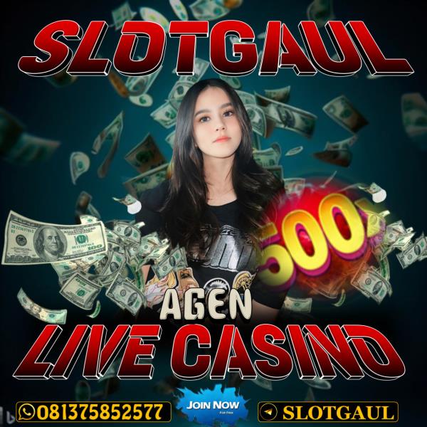 AGEN LIVE CASINO | SLOTGAUL