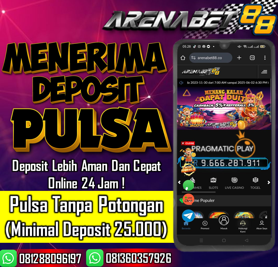 SITUS TARUHAN ONLINE ANTI RUNGKAD 2024 ARENABET88
DEPOSIT VIA PULSA TANPA POTONGAN

ARENABET88 merupakan salah satu situs taruhan online terbaik & terpercaya no.1 di Indonesia, cukup hanya menggunakan 1 akun saja anda bisa memainkan semua jenis permainan slot game, livecasino, taruhan bola, poker, togel, tembak ikan dll. Arenabet88 menyediakan game provider ternama dari seluruh dunia, Dan Anda Juga Bisa Melakukan Deposit Via Pulsa Tanpa Potongan Minimal Rp. 25.000 Saja.

Ayo Segera Deposit Pulsa Sekarang Juga Di Arenabet88 !! & Menangkan Jackpotnya Bersama Kami Arenabet88.
BERMAIN DENGAN SPORTIF & BERMAIN UNTUK MENANG

Hubungi kontak resmi agen VIP arenabet88 dibawah:
Whatsapp : 0812-8809-6197
TELEGRAM : @viparenabet88
#arenabet88 #viparenabet88 #daftararenabet88 #agenarenabet88 #agendepositpulsa #depositpulsatanpapotongan #depositxl #deposittekomsel #daftardepositpulsatanpapotongan #slotdepositpulsa 