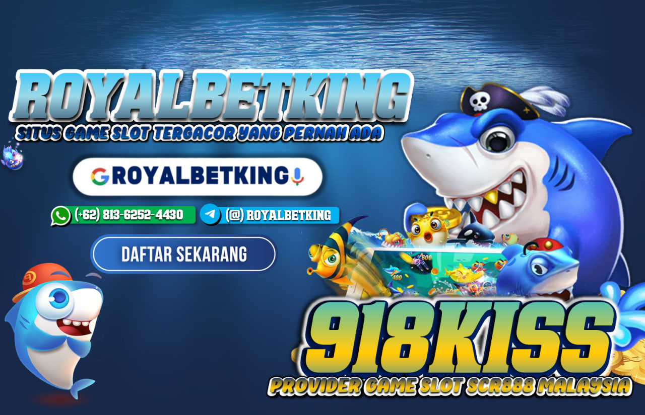 Daftarkan akun 918kiss kamu bersama ROYALBETKING