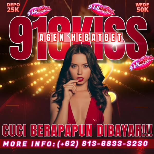 DAFTAR 918KISS | AGEN 918KISS | SLOT SCR888