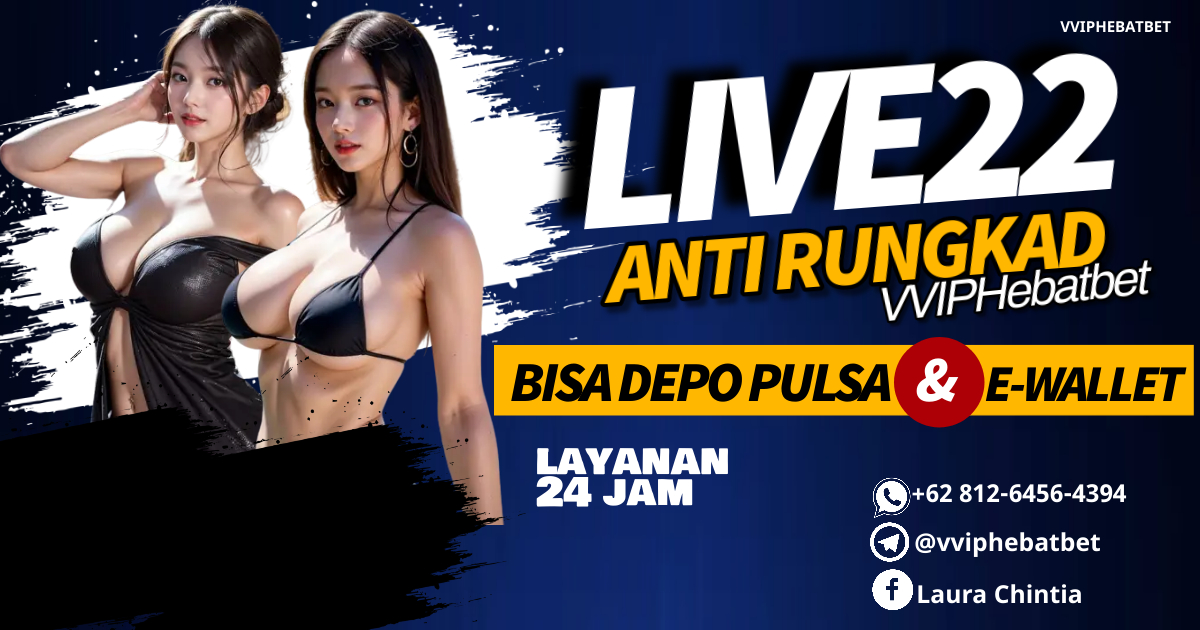 Live22 adalah platform permainan kasino online yang terkenal dengan berbagai pilihan game, termasuk slot, permainan arcade, dan permainan kasino langsung. Platform ini populer di kalangan pemain di Asia dan sering kali menyediakan berbagai permainan dari penyedia perangkat lunak terkemuka di industri game. Berikut adalah beberapa informasi umum seputar Live22:

WhatsApp : (+62) 812-6456-4394
Telegram : @ vviphebatbet