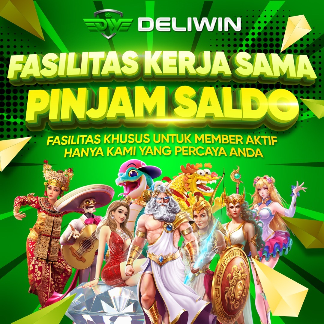 🔥 Fasilitas Kerja sama PINJAM SALDO setiap awal bulan Bersama DELIWIN Meraih MAXWIN !!!] 🔥

* ✅Daftar Situs DELIWIN Agen SLOT & SABUNG AYAM Terbaik Se Asia Aman & Terpercaya.