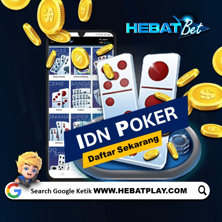 IDN POKER provider yang hadir di HEBATBET dengan tampilan menarik dan enak di mata daftar sekarang bersama situs penyedia Provider IDN POKER HEBATBET di WWW.HEBATPLAY.COM