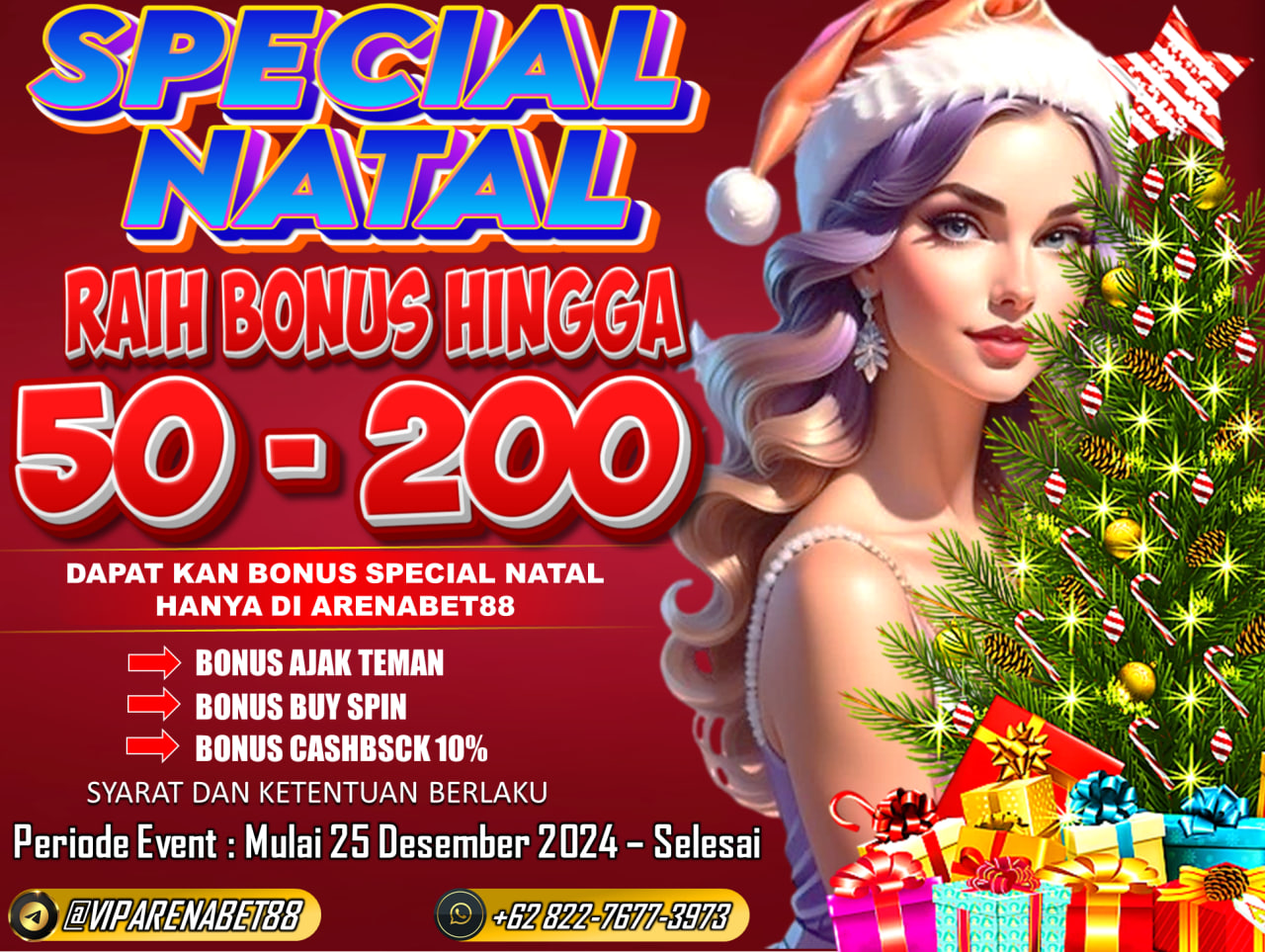 EVEN BONUS SPESIAL NATAL DAN TAHUN BARU,CLAIM BONUS BONUS MENARIK YANG DI SEDIAKAN ARENABET88 MULAI DARI 25 DESEMBER 2024 - SELESAI,JANGAN SAMPAI MELAWATKAN KESEMPATAN INI.
YANG BELUM JOIN BURUAN DAFTARKAN DIRI ANDA SEKARANG DI ARENABET88 DAN DAPATKAN BANYAK BONUS MENARIK YANG DI SEDIAKAN ARENABET88
Untuk Info Lebih Lanjut Hubungi :
WHATSAPP 1 : +62 822–7677–3973
WHATSAPP 2 : +62 812–8809–6197
TELEGRAM : VIPARENABET88
Link : https://webviparenabet88.blogspot.com/