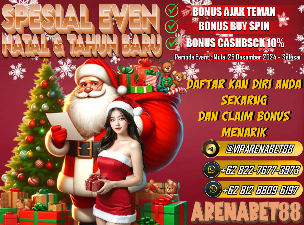 EVEN BONUS SPESIAL NATAL DAN TAHUN BARU,CLAIM BONUS BONUS MENARIK YANG DI SEDIAKAN ARENABET88 MULAI DARI 25 DESEMBER 2024 - SELESAI,JANGAN SAMPAI MELAWATKAN KESEMPATAN INI.
YANG BELUM JOIN BURUAN DAFTARKAN DIRI ANDA SEKARANG DI ARENABET88 DAN DAPATKAN BANYAK BONUS MENARIK YANG DI SEDIAKAN ARENABET88
Untuk Info Lebih Lanjut Hubungi : 
 WHATSAPP 1 : +62 822–7677–3973
WHATSAPP 2 : +62 812–8809–6197
TELEGRAM : VIPARENABET88
Link : https://webviparenabet88.blogspot.com/