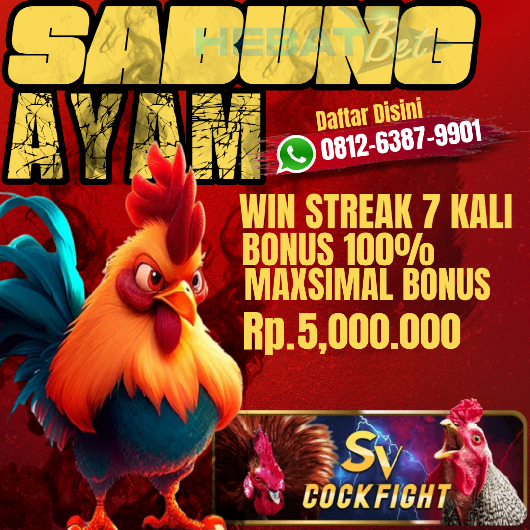 VVIPHEBATBET menyediakan berbagai permainan dan bettingan ONline Resmi dan terpercaya salah satunya Bettingan LIVE ARENA SABUNG AYAM SV388./CLUB388

DAFTAR dan Nikmati Bonus menarik di sini :

Bonus WIN STREAK    :  Rp,5,000.000

Bonus BEBAS ARENA  : Rp,1,000.000

Bonus mingguan : 5%

Bonus new member : 10%

MENANG BERAPAPUN PASTI DI BAYAR LUNAS.!!!

Untuk info lebih lanjut bisa hubungi atau chat wa kami,

WA : +62 812-6387-9901

LINK : https://agenhebatbet.online/