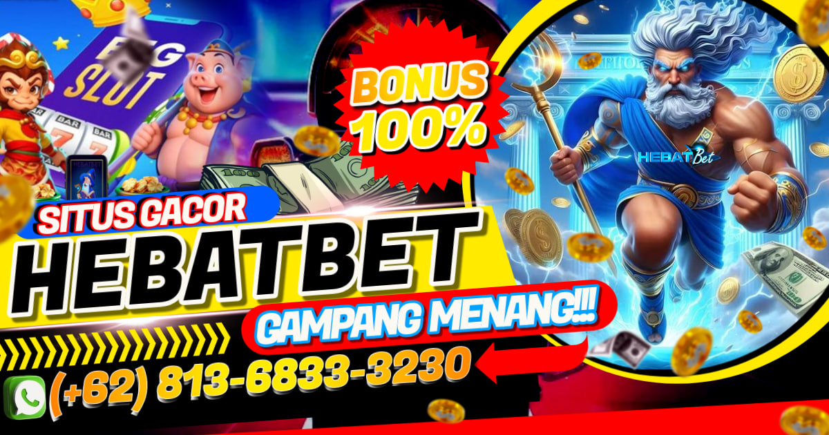 Agen slot gacor terbaik dan terpercaya di indonesia adalah HEBATBET. HEBATBET terbentuk sejak tahun 2010 hadir dengan menawarkan pengalaman bermain judi online terbaik dengan berbagai variasi menarik yang bertujuan untuk kenyamanan saat bermain. Agen CS1HEBATBET juga menghadirkan berbagai jenis permainan menarik serta terlengkap dari seluruh permainan online di dunia seperti Slot Games, Live Casino, Sabung Ayam, SportBook dan lain — lain sebagainya. 