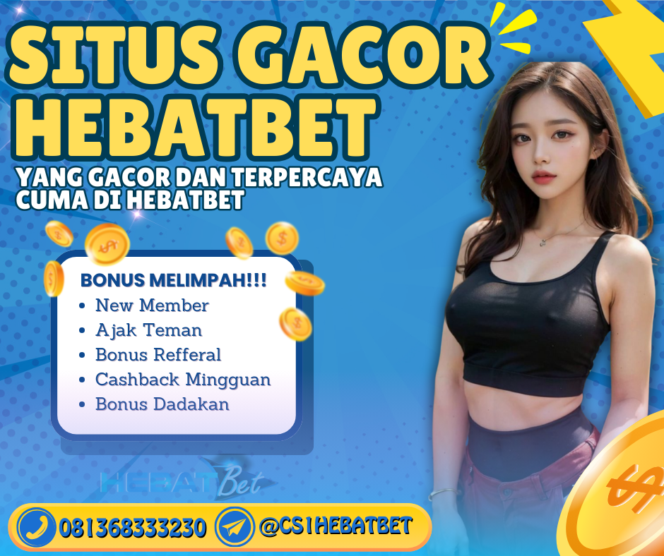 HEBATBET Merupakan Agen slot gacor terbaik dan terpercaya di indonesia dari tahun ke tahun. HEBATBET hadir sebagai solusi yang tepat bagi mereka yang mencari pengalaman judi online yang aman dan menguntungkan. Sebagai agen judi online terpercaya, HEBATBET menawarkan berbagai jenis permainan menarik dan dikenal memiliki winrate tinggi. 